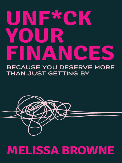 Title details for Unf*ck Your Finances by Melissa Browne - Available